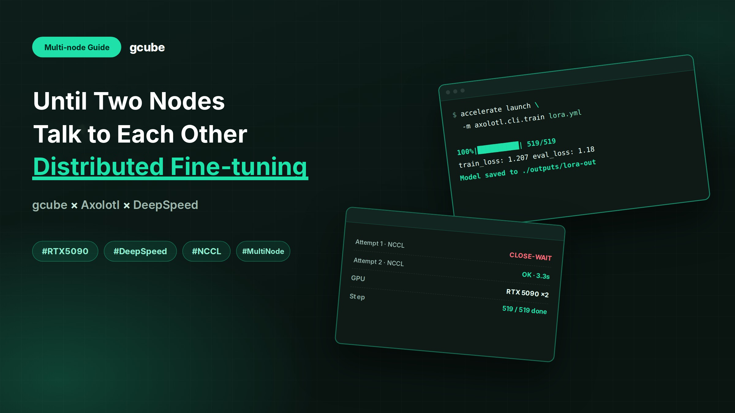 Distributed LLM fine-tuning with gcube replicas: a hands-on multi-node guide to Axolotl + DeepSpeed